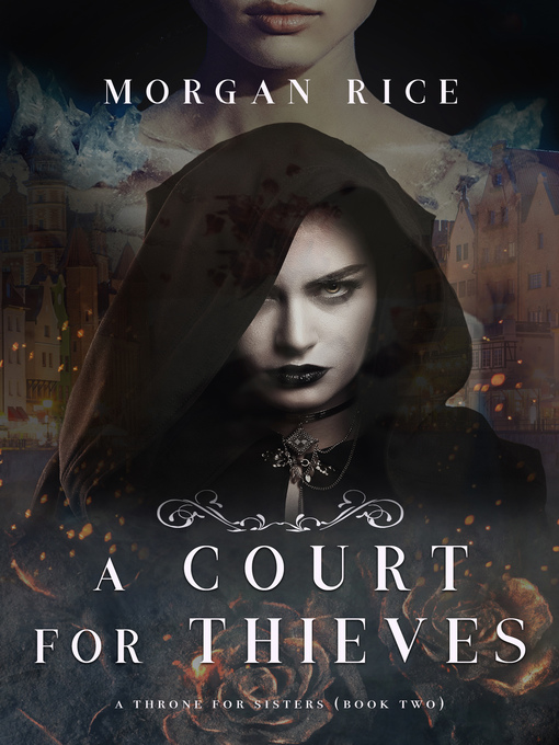 Title details for A Court for Thieves by Morgan Rice - Wait list